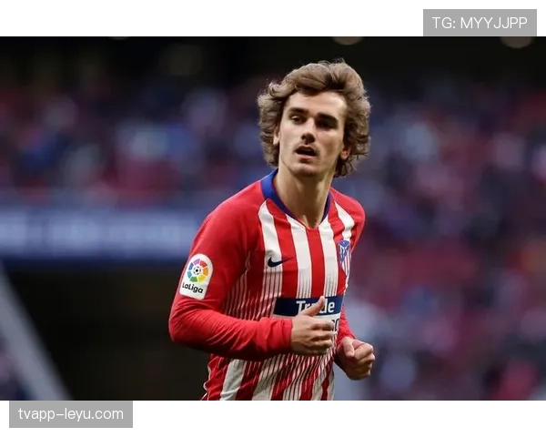 格列兹曼助攻稳健助球队逆转，展现强劲竞争力